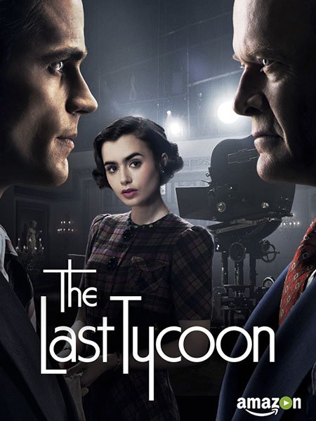 Последний магнат (1 сезон) / The Last Tycoon