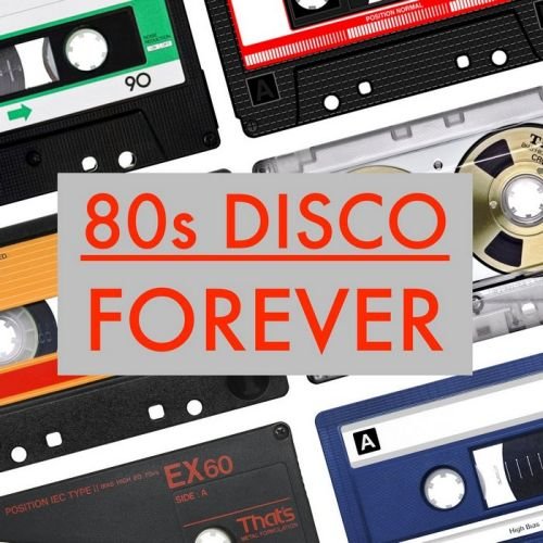 80s Disco Forever