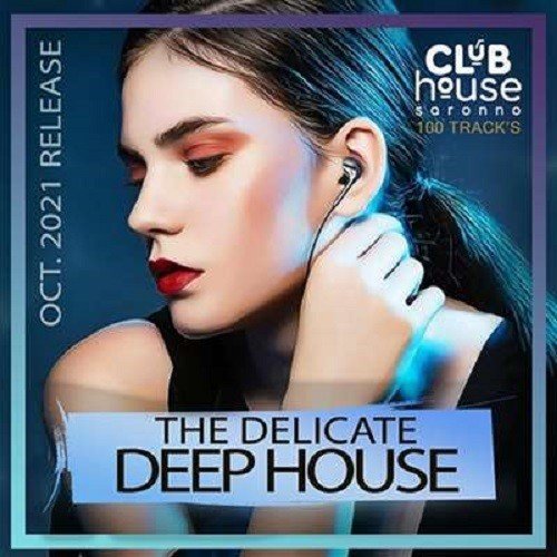 The Delicate Deep House