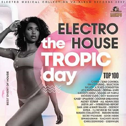 The Tropic Day: Electro House Session