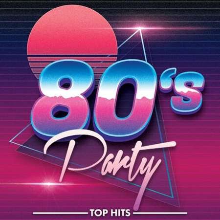 80s Party Top Hits