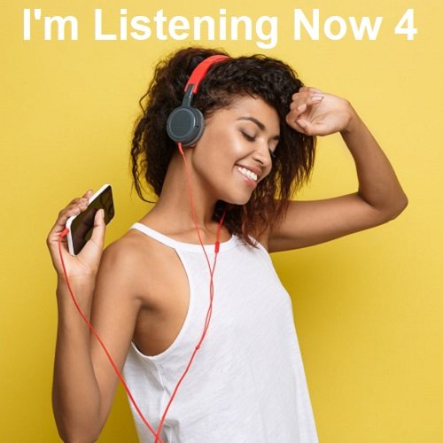I'm Listening Now 4 (2023) MP3